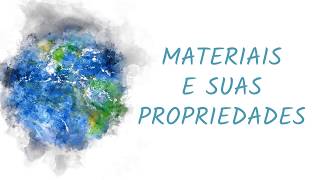 AULA DE CIÊNCIAS - MATERIAIS E SUAS PROPRIEDADES