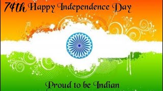 Happy 74th Indian Independence Day