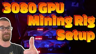 3080 GPU Mining Rig Setup