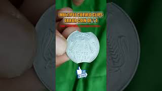 1 Rupee Multiple Curved Clips Error Coin🙏 || Indian🇮🇳 Error Coin Mint Slovakia Kremnica #Shorts ||