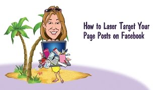 How to Laser Target Your Page Posts on Facebook