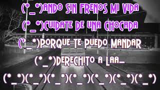 ANDO SIN FRENOS **K A R A O K E** Conjunto Primavera