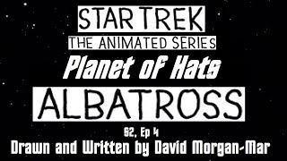 Planet of Hats - Star Trek Animated - Albatross