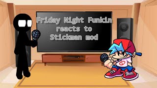 (FNF+mod)🎤🎵 Friday Night Funkin reacts to Stickman mod (GC) Part1