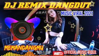 Music remix dangdut 2021 Memandangmu