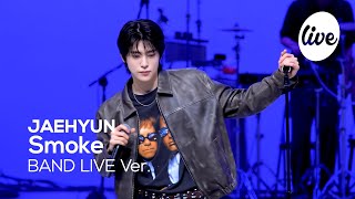 [4K] JAEHYUN - “Smoke” Band LIVE Concert [it's Live] шоу живой музыки