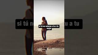 Valora a Tu Mujer #frases #fe #dios #amor #mujer #viral #mensaje  #reflexiones #elpoderdelapalabra