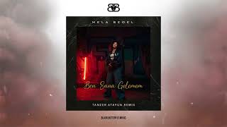 Mela Bedel - Ben Sana Gelemem (Tanzer Atayun Remix) #afrohouse