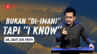 THE DANS Stream | Kamis, 6-6-2024 - BUKAN "DI-IMANI" TAPI "I KNOW" - DR. DIDIT ZOE FAITH