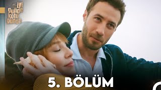 İyi Günde Kötü Günde 5. Bölüm (FULL HD)