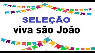 Seleção VIVA SÃO JOÃO