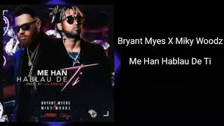 Me Han Hablau De Ti - ( Vídeo lyrics ) Bryant Myers ft Miky Woodz