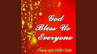 God Bless Us Everyone (Piano & Violin Solo)