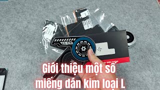 Giới thiệu một số miếng "kim loại L" cho quạt tản nhiệt