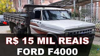 SÓ FORD F4000 A VENDA A PARTIR DE 15 MIL REAIS