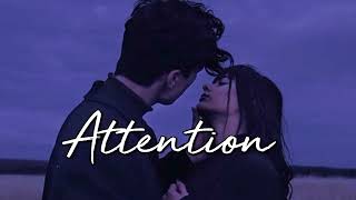 Charlie puth- Attention (slowed+reverb)