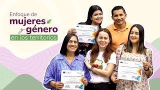 👩🏻  Enfoque de mujeres y género en los territorios.