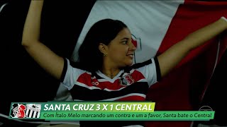 Gols de Santa Cruz 3 x 1 Central pelo Pernambucano 2023