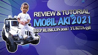 Review Mobil Aki Jeep Rubicon 2021 | Cara Penggunaan Mobil Aki Anak