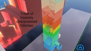 Tower of Insanely Overpowered Glitches (Fanmade)