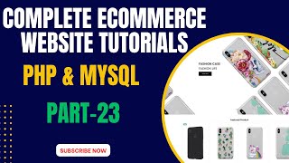 PHP Complete Ecommerce Website | Members Page -  Design Manage Page | PART - 23