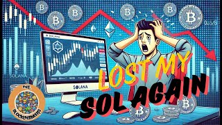 Lost my Sol Again | The Blockchaineers