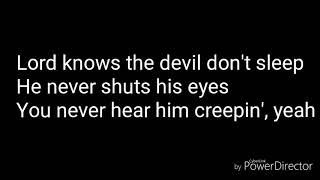 The devil don't sleep Brantley Gilbert