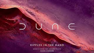 02. Ripples In The Hand | Dune (Music From The Soundtrack)