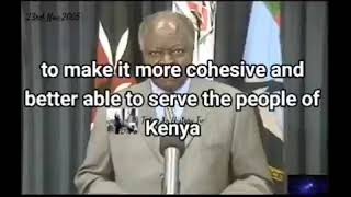 TBT  The late retired president, Mwai Kibaki, dissolved his cabinet in 2005.