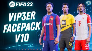 FacePack V10 By ViP3eR For FIFA23 (FREE) + Tutorial | TU17.1