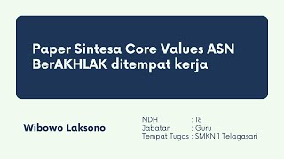 Paper Sintesa Core Values ASN Berakhlak ditempat kerja