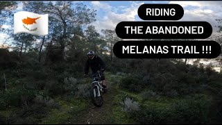 RIDING THE OLD ABANDONED MELANAS TRAIL