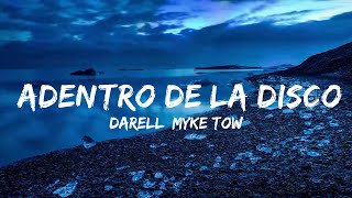 Darell, Myke Towers - Adentro de la Disco (Letra/Lyrics)