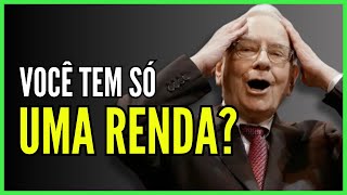 SE VOCÊ SÓ TEM UMA RENDA, ASSISTA ESSE VÍDEO