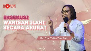 THE DANS Stream | Minggu, 30-6-2024 - EKSEKUSI WARISAN ILAHI SECARA AKURAT -Ps. Dra. TATIN ZOE FAITH