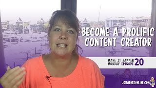 Become a Prolific Content Creator - MIHM EP20