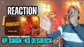 REACTION ON | Banger (Official Music Video) RP Singh , KD Desi Rock | Haryanvi Song | JK REACTION