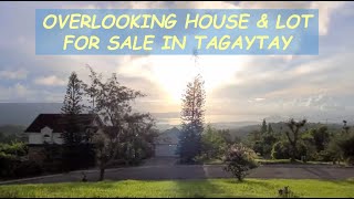 #74 HOLD - OVERLOOKING HOUSE & LOT for Sale in Tagaytay Philippines