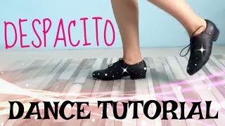 DESPACITO Luis Fonsi ft. Daddy Yankee DANCE TUTORIAL // LEARN THE ROUTINE STEP BY STEP