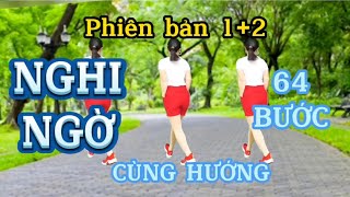 Shuffle dance NGHI NGỜ/Phiên bản 1+2/64 BƯỚC/ CÙNG HƯỚNG