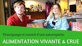 Alimentation vivante & crue : Témoignage et conseil d'une naturopathe - Manon Chalumeau