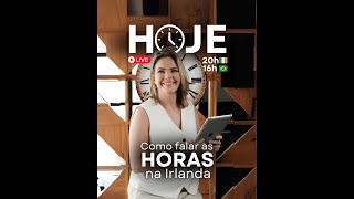 🔴LIVE: Como falar as horas em inglês☘️