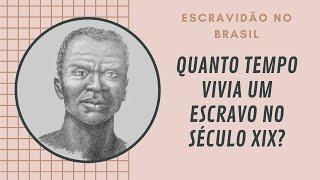 Doenças, mortalidade e expectativa de vida dos escravos no Brasil no século XIX