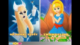 Nữ hoàng tuyết & Thumbelina Cô Bé Tí Hon câu chuyện cổ tích