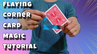 Flaying Corner Card Magic Tutorial Reveals