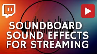 The BEST Soundboard for Twitch and Youtube Streaming 2020