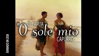 " 'O sole mio" - DI CAPUA/ CAPURRO - LauraTenora