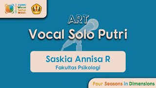 Art Competition 2021: Vocal Solo Putri_Saskia Annisa Rachman_FAPSI