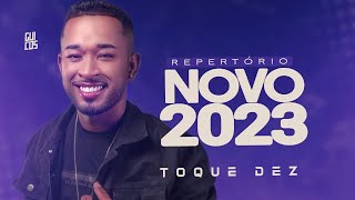 TOQUE DEZ - REPERTÓRIO NOVO 2023 ATUALIZADO