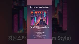 Gangnam Style by PSY cover by zackechan